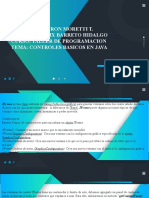 Nombres: Bayron Moretti T. Docente: Felix Barreto Hidalgo Curso: Taller de Programacion Tema: Controles Basicos en Java