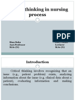 Critical Thinking in Nursing Process: Binu Babu Asst - Professor M.SC (N) Jincy Ealias Lecturer M.SC (N)