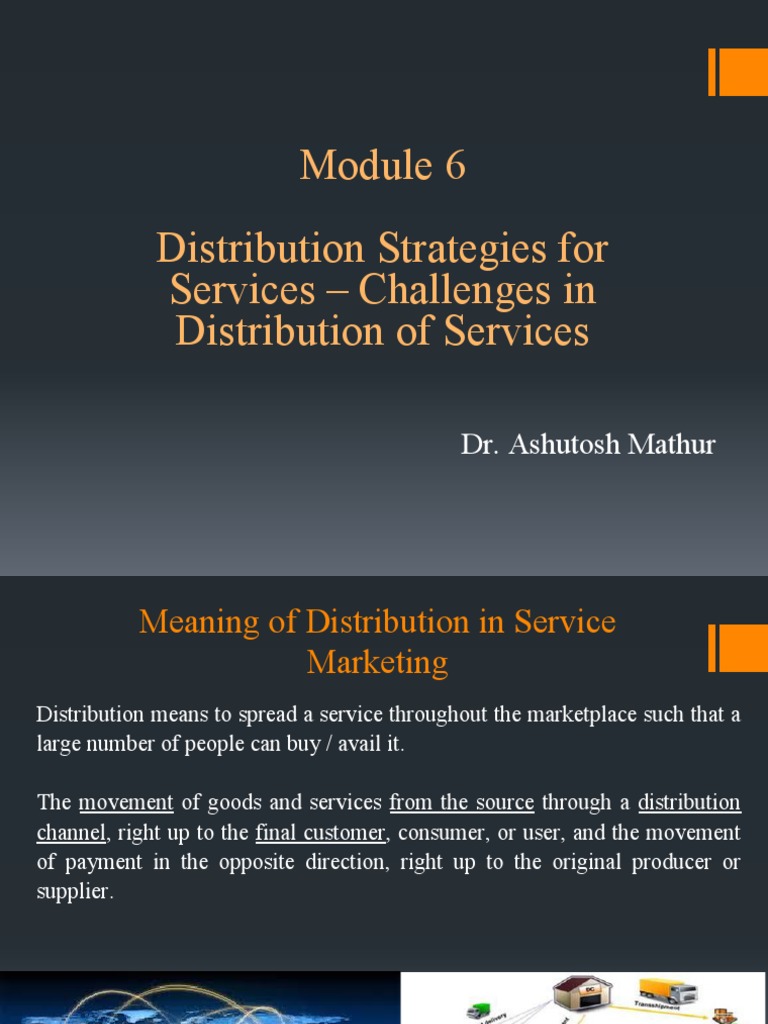 Distribution Strategies For Services Challenges in Distribution of