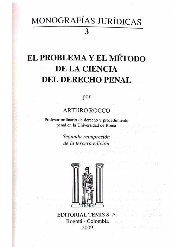 Arturo Rocco, El Problema y El Método de La Ciencia Del Derecho Penal ...