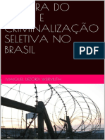 Cultura Do Medo e Criminalização Seletiva No Brasil