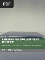 Preparing For Your JavaScript Interview The Basics Technical Questions and Answers (Your Technical Interview) by KT Lindemann