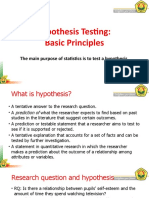 Hypothesis Testing: Basic Principles: The Main Purpose of Statistics Is To Test A Hypothesis