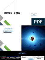 UTN - FRRe Química General Serie 2 Estructura Atómica Conceptos importantes Electrón Núcleo atómico Número atómico y másico Isótopos