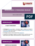 Introdução À Fisiologia Celular: Profa. Juscilânia Furtado