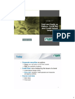 Today: Debt and Equity As Options, Credit Risk and Credit Default Swaps