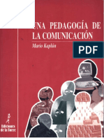 Kaplún, M. Una Pedagogia de La Comunicacion