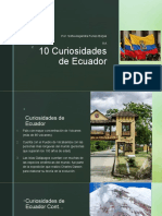 10 Curiosidades de Ecuador: Por: Sofia Alejandra Funes Borjas 8 A