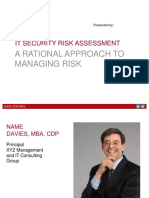 A Rational Approach To Managing Risk: It Security Risk Assessment