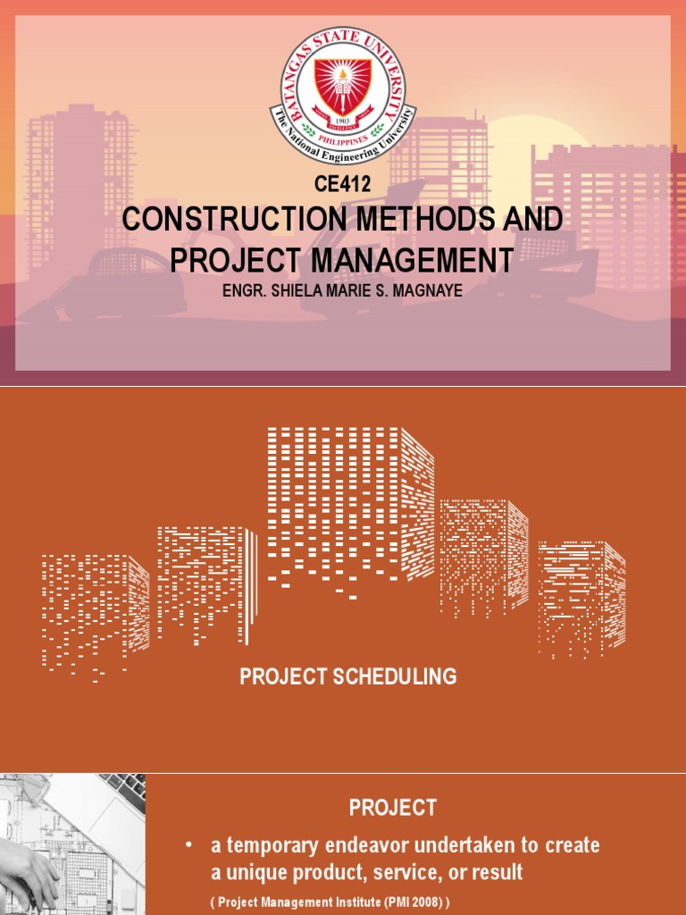 Construction Methods and Project Management Engr. Shiela Marie S