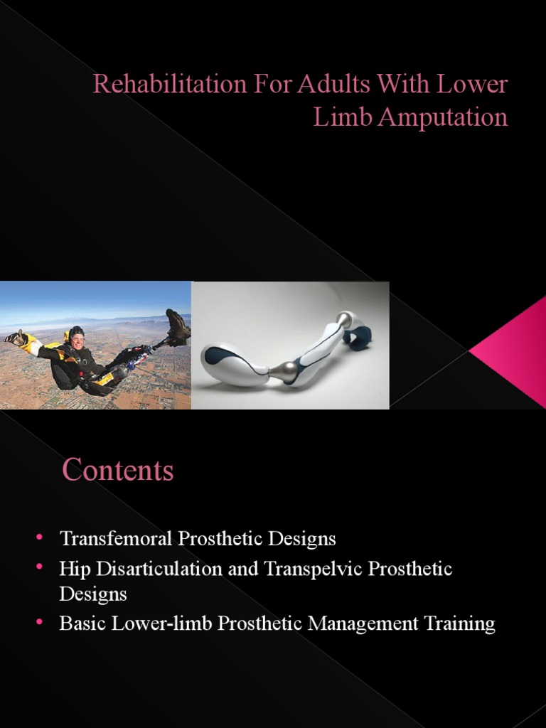 Rehabilitation for Lower Limb Amputees | PDF | Prosthesis | Amputation