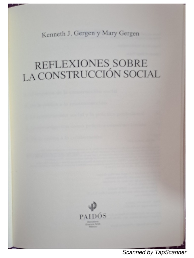 Gergen, K,. Gergen M. (2011) Reflexiones Sobre La Construcción Social. Cap 1 y 2 PDF