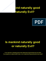 Is Mankind Naturally Good or Naturally Evil?