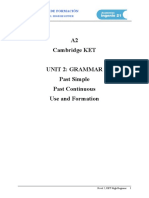 A2 Cambridge KET Unit 2: Grammar Past Simple Past Continuous Use and Formation
