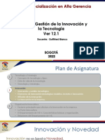 Especialización en Alta Gerencia: MODULO: Gestión de La Innovación y La Tecnología Ver 12.1