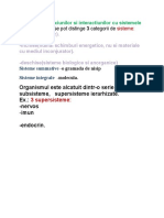 Organismul Este Alcatuit Dintr-O Serie de Subsisteme, Supersisteme Ierarhizate. Ex.: - Nervos - Endocrin