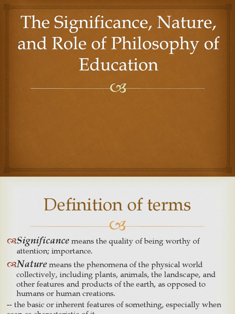 EDUCATIONAL PHILOSOPHY MEANING DEFINITION NATURE SIGNIFICANCE AND SCOPE visual data 5