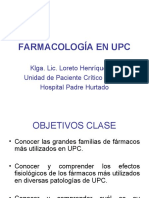 Farmacología en Upc: Klga. Lic. Loreto Henríquez R. Unidad de Paciente Crítico Adulto. Hospital Padre Hurtado