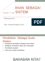 Pendidikan Sebagai Suatu Sistem: Pertemuan Ke-3