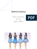 Definisi Fashion: Nama: Ayu Anisa No: 05 Kelas: XI BB A