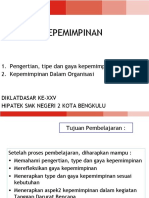 Kepemimpinan: 1. Pengertian, Tipe Dan Gaya Kepemimpinan 2. Kepemimpinan Dalam Organisasi