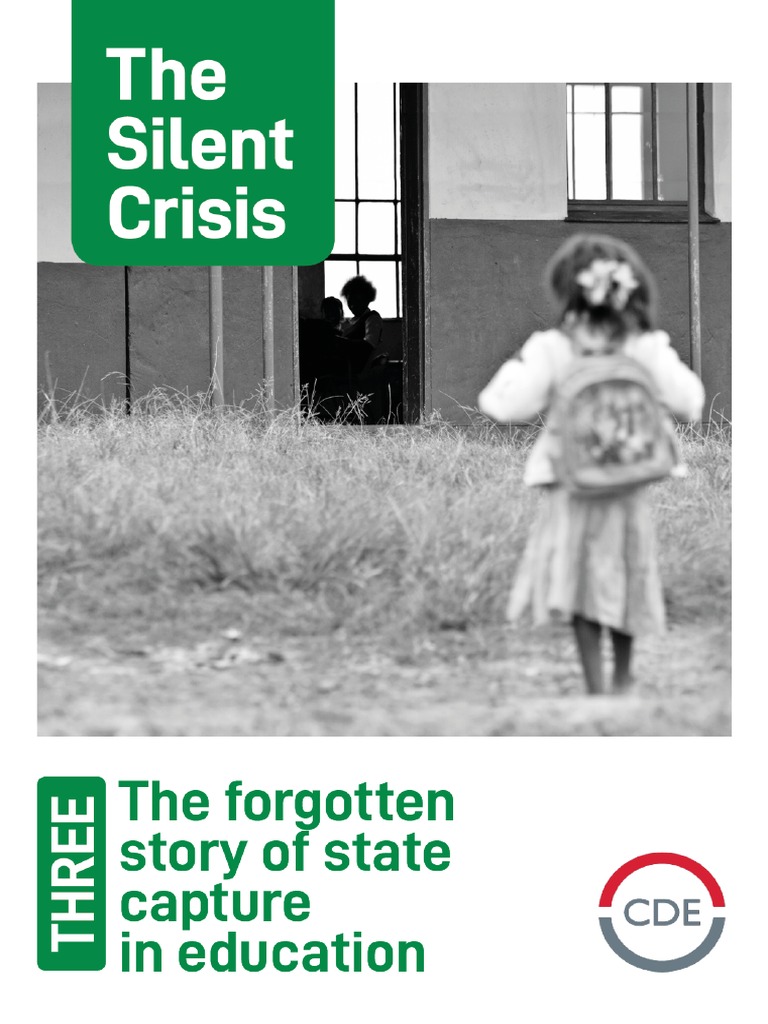 The Silent Crisis The Story of State Capture in Education