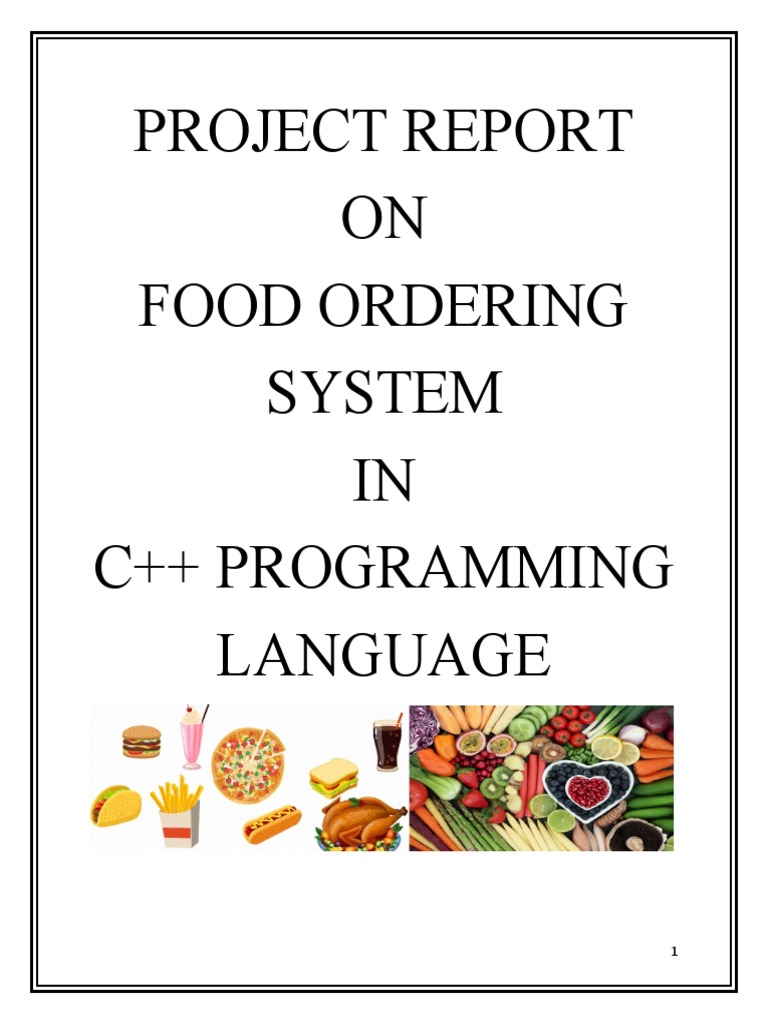 Project Report ON Food Ordering System IN C++ Programming Language ...