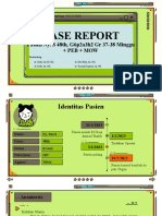 Case Report: Pasien Ny. S 48th, G6p2a3h2 GR 37-38 Minggu + Peb + Mow