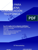 Reglas para Una Buena Comunicación Telefónica: Integrantes: Deyci Estela Davila Ronal Mendoza Micha