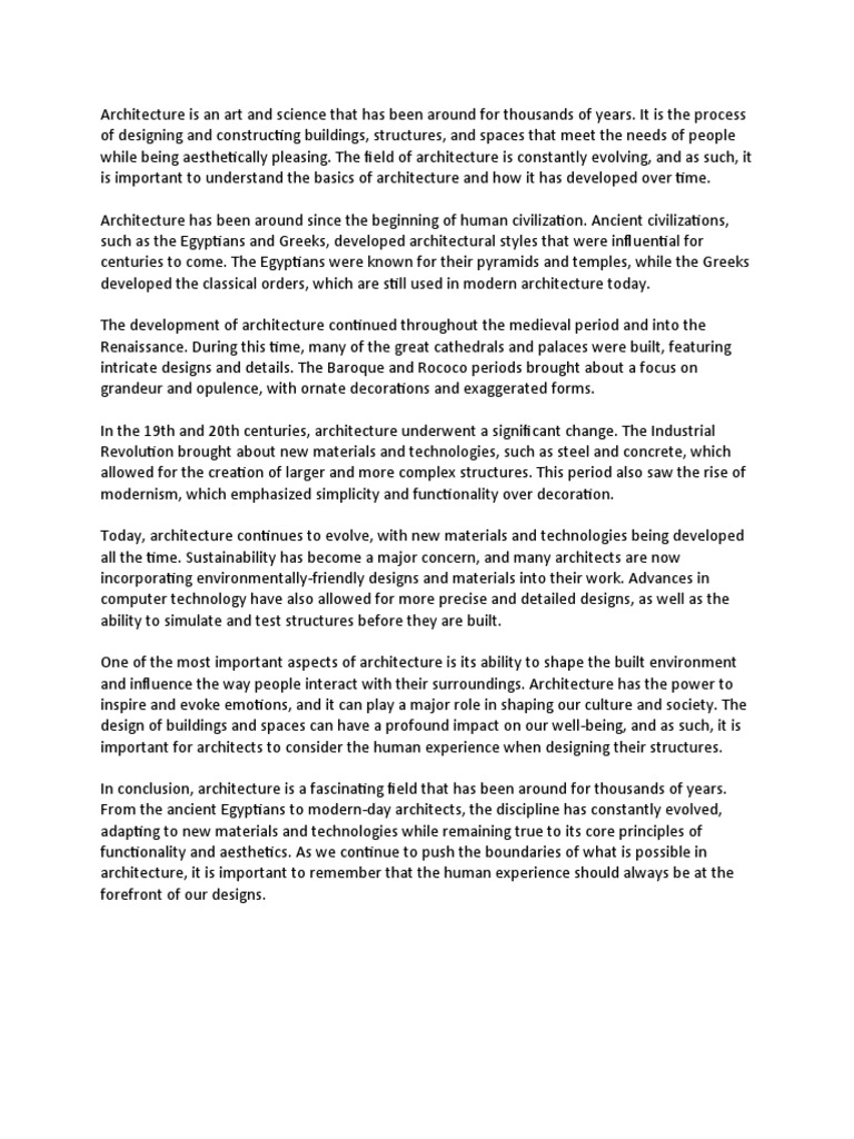 Architecture is an art and science that has been around for thousands