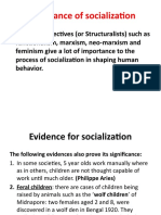 Importance of Socialization: - Macro Perspectives (Or Structuralists) Such As