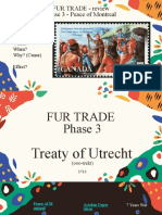 FUR TRADE - Review Phase 3 - Peace of Montreal: Who? What? Where? When? Why? (Cause) Effect?