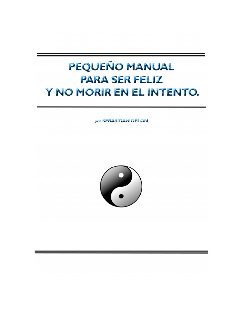 Pequeño Manual para Ser Feliz y No Morir en El Intento. | PDF | Cuatro ...