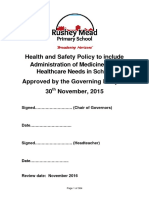 Health and Safety Policy To Include Administration of Medicines and Healthcare Needs in School Approved by The Governing Body On 30 November, 2015