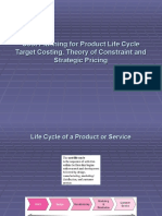 Cost Planning For Product Life Cycle, Target Costing, Theory of Constraint, and Strategic Pricing
