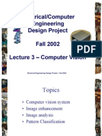 Electrical/Computer Engineering Design Project Fall 2002 Lecture 3 - Computer Vision
