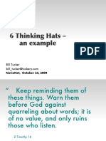 6 Thinking Hats - An Example: Bill Tucker Noconet, October 24, 2009