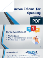 Common Idioms For Speaking: by Min Nyo Sin