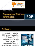 Tecnologia e Sistemas de Informação: Prof. Manoel Wilker A. Silva