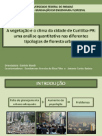 A Vegetacao em o Clima Da Cidade de Curitiba-PR, Uma Análise Quantutatuva Nas Diferentes Tipologias de Floresta Urbana