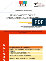 Minicurso 04 - Financiamento Do SUS - Crises, Capitalismo e Embates