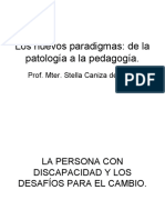 Los Nuevos Paradigmas: de La Patología A La Pedagogía.: Prof. Mter. Stella Caniza de Páez
