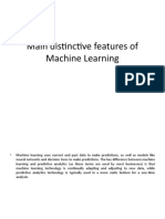Main Distinctive Features of Machine Learning