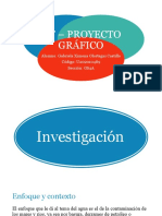 TF - Proyecto Gráfico: Alumno: Gabriela Ximena Olortegui Castillo Código: U202010489 Sección: GS4A