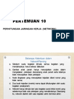 Pertemuan 10: Perhitungan Jaringan Kerja (Network)