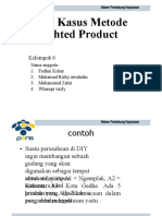 Studi Kasus Metode Weighted Product: Kelompok 6