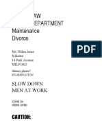 Family Law Custody DEPARTMENT Maintenance Divorce: Slow Down Men at Work