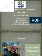 Ilmu Pengetahuan Sosial Bab Iii Pasar Bebas: Kelompok 11 Nama Anggota: M. Firman Maulana M. Azzam Fitrah Budiman