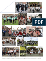 You Can See Many Different Groups of Morris Dancers Performing at The Rochester Sweeps Festival Every May.