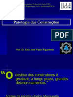 Patologia Das Construções: Prof. Dr. Enio José Pazini Figueiredo